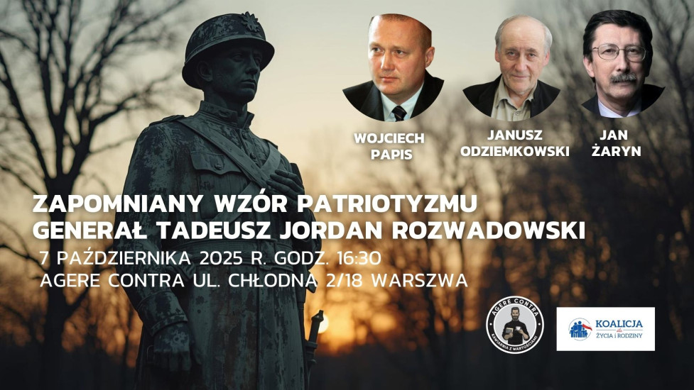 Zapomniany wzór patriotyzmu generał Tadeusz Jordan Rozwadowski